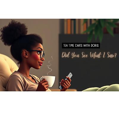 Did You See What I Saw? Podcast (Tyler Perry's Sistas) Season 9 Episode 7 Cutting Ties