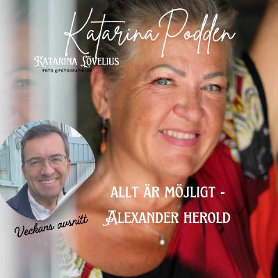 228 Allt är möjligt Gäst Alexander Herold