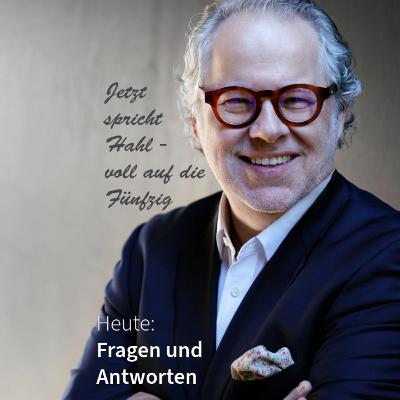 Fragen und Antworten. Jetzt spricht Hahl - voll auf die Fünfzig