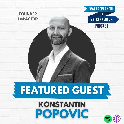 801: People, planet, and profitability (and how they ALL work together!) w/ Konstantin Popovic