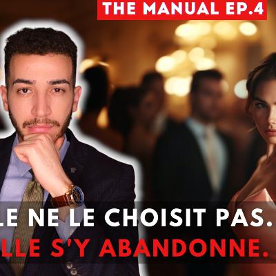 L'homme que les femmes choisissent les yeux fermés ! (THE MANUAL EP.4)