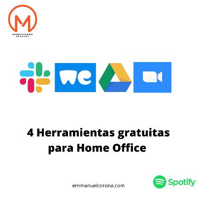 #43. Herramientas Gratuitas para Home Office.