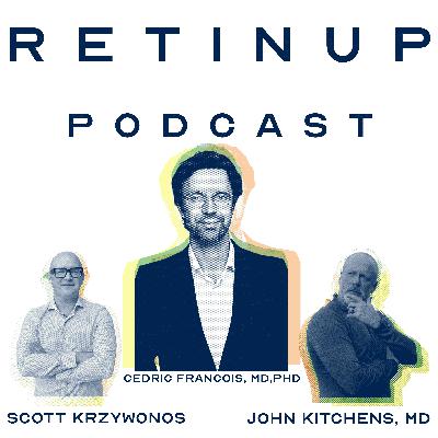Welcome to RetinUp: AAO recap and interview with Cedric Francois