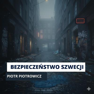 Szwecja w strachu? Rosja, gangi i przestępczość na ulicach