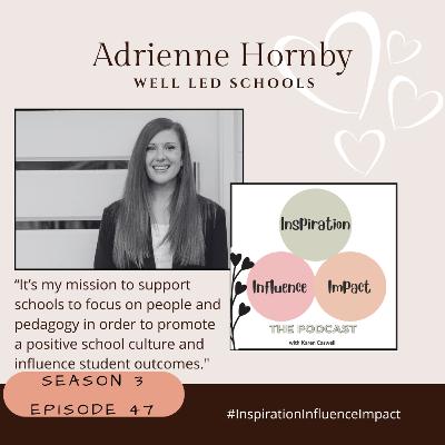#47. Adrienne Hornby: Well-Led Schools