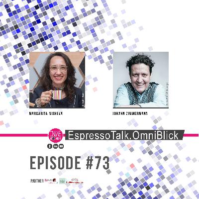 #73 EspressoTalk.OmniBlick mit Johann Zimmermann #73 EspressoTalk.OmniBlick mit Johann Zimmermann