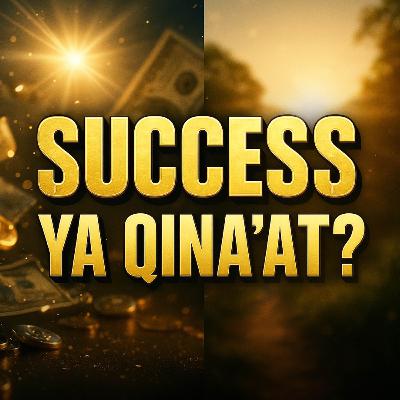 Success Ya Qina’at? | Mufti Taqi Usmani