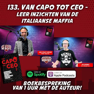 133. Van Capo tot CEO - leer inzichten van de Italiaanse maffia 133. Van Capo tot CEO - leer inzichten van de Italiaanse maffia