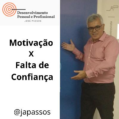 Motivação Pessoal 1 – Falta de Confiança