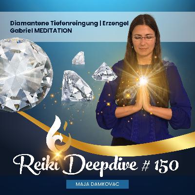 Diamantene Tiefenreingung | Erzengel Gabriel MEDITATION #150