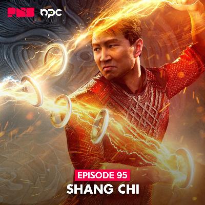 Eps. 95: Shang-Chi and the Legend of the Ten Rings