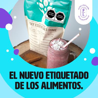 Ep. 7 El nuevo etiquetado de los alimentos Ep. 7 El nuevo etiquetado de los alimentos