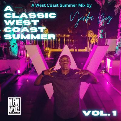 A Classic Westcoast Summer Vol. 1 by DJ Yinka Diz A Classic Westcoast Summer Vol. 1 by DJ Yinka Diz
