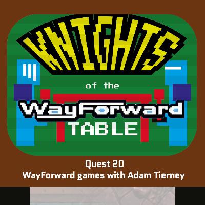 Knights Quest 20 - Adam Tierney (WayForward)