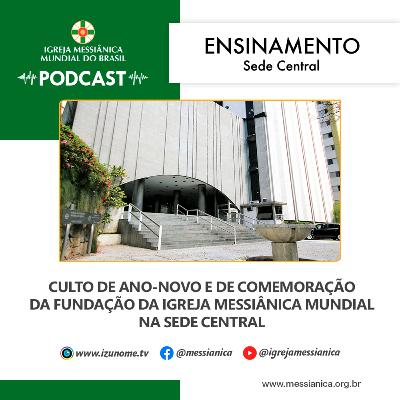 06/01/2026 - Ensinamento (Culto de Ano-Novo e de Comemoração da Fundação da Igreja Messiânica Mundial) | Sede Central