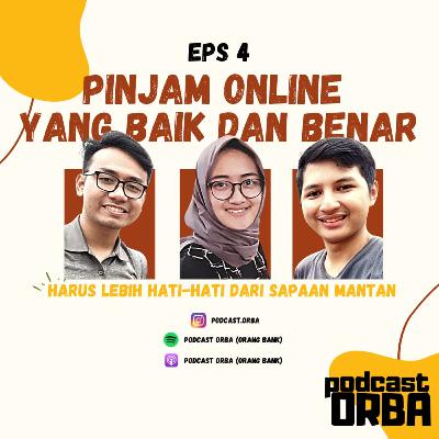 EPS 4 - Pinjam Online yang Baik dan Benar: Harus Lebih Hati-Hati dari Sapaan Mantan EPS 4 - Pinjam Online yang Baik dan Benar: Harus Lebih Hati-Hati dari Sapaan Mantan