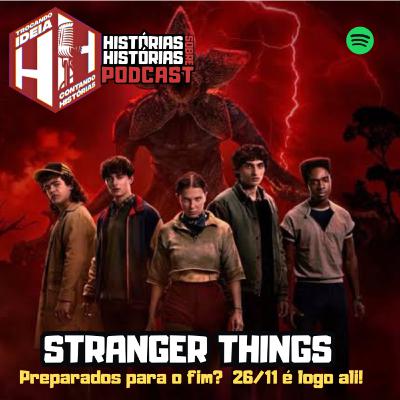 Stranger Things - O fim está próximo! Revisitando a série e no hype para a 5ª temporada.