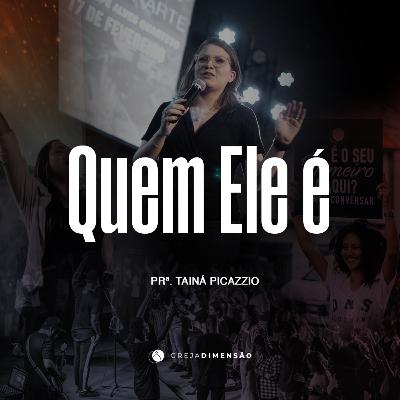QUEM ELE É – PRª TAINÁ PICAZZIO