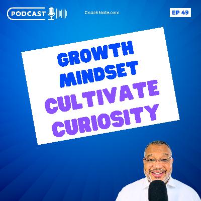 Cultivating Curiosity and Mindful Living Cultivating Curiosity and Mindful Living