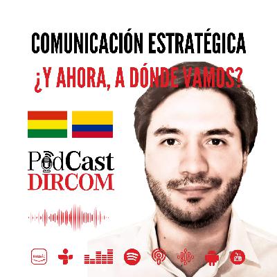 Comunicación estratégica ¿Y ahora, a dónde vamos?