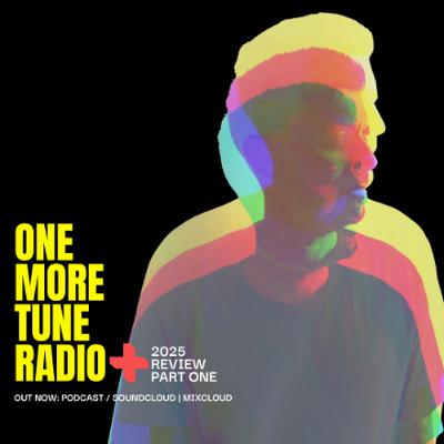 One More Tune Radio 2025 Review Part One