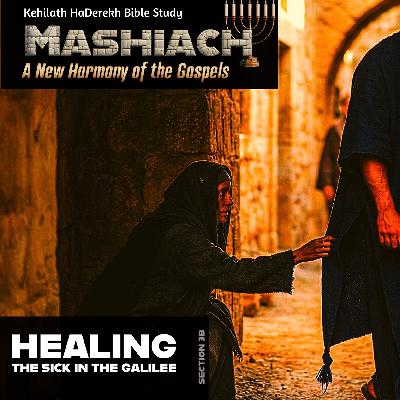 Mashiach: Healing the Sick Mashiach: Healing the Sick