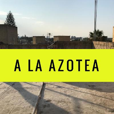 A la azotea- #DesdeElAislamiento