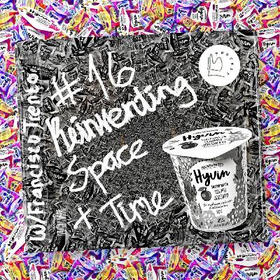 #16 – Reinventing Space and Time with Francisco Trento