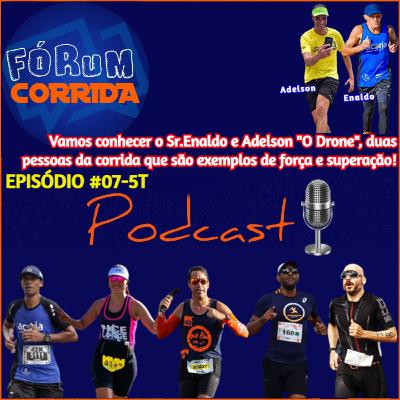 EPISÓDIO #07-5°T -💻🎧🎙️AO VIVO! FÓRUM CORRIDA com a Paloma do Pace Longe o Sr. Enaldo e Adelson "O Drone" ⁠ , duas pessoas da corrida que são exemplos de força e superação!
