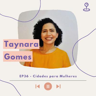 Mapiar Podcast #36: Cidades para Mulheres Mapiar Podcast #36: Cidades para Mulheres