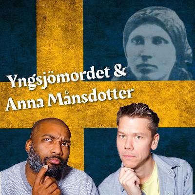 #158 Yngsjömordet & Anna Månsdotter