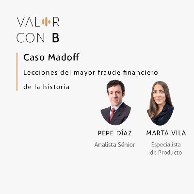 Caso Madoff: lecciones del mayor fraude financiero de la historia.