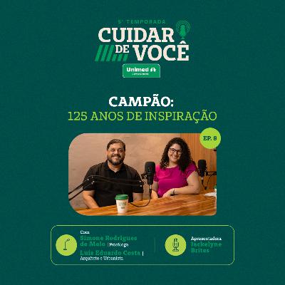 CAMPÃO: 125 ANOS DE INSPIRAÇÃO