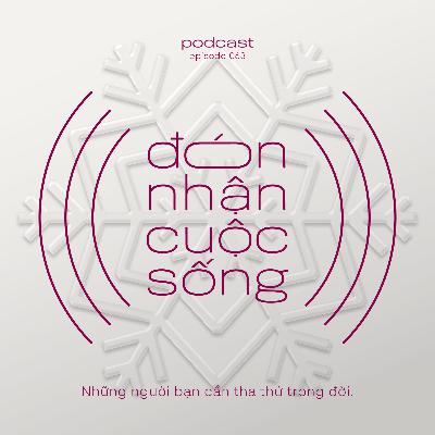 63. Những người bạn cần tha thứ trong đời.