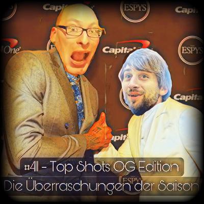#411 - Top Shots OG Edition - die Überraschungen der Saison