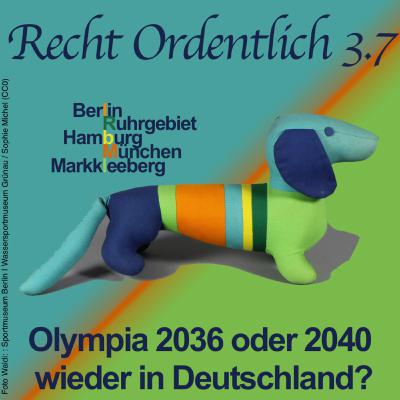 Olympia wieder in Deutschland? R.O. - #3.7