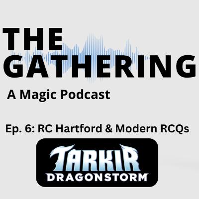 Ep. 6: RC Hartford & Modern RCQs Ep. 6: RC Hartford & Modern RCQs