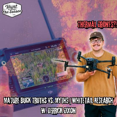 Mature Buck Truths Vs Myths | Whitetail Research | W. Derick Dixon