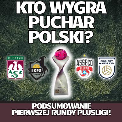 Kto faworytem Pucharu Polski 2026? PlusLiga na półmetku, jakie wnioski?