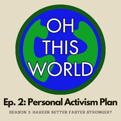 S3E2: Your Personal Activism Plan