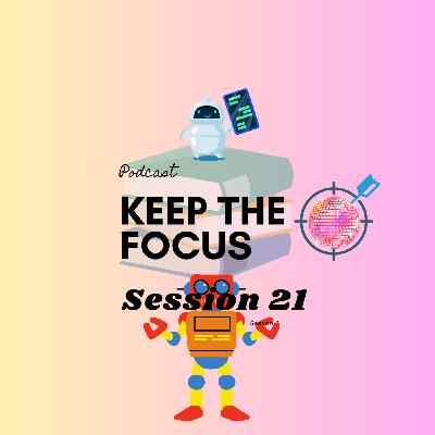 Session 21 - Keep Pushing