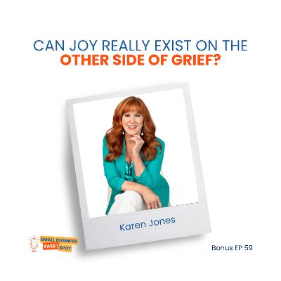 Can Joy Really Exist on the Other Side of Grief? (Bonus EP59)