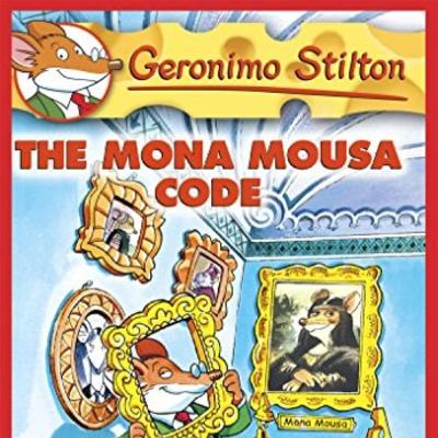 The Mona Mousa Code by Geronimo Stilton #15 The Mona Mousa Code by Geronimo Stilton #15