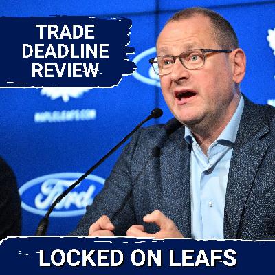 Leafs NHL Trade Deadline Review: Did Brad Treliving Do The Best He Could? Leafs NHL Trade Deadline Review: Did Brad Treliving Do The Best He Could?