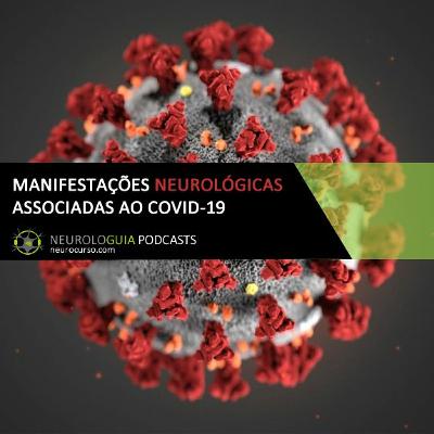 Episódio 2: Manifestações Neurológicas associadas à infecção pelo COVID-19