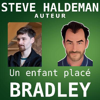 Parcours d'un enfant placé : Bradley