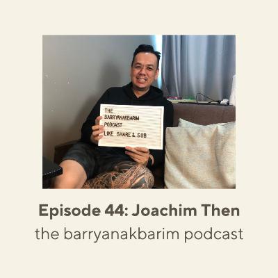 Episode 44: Joachim Then