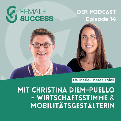 14 - Mit Christina Diem-Puello, Wirtschaftsstimme & Mobilitätsgestalterin 14 - Mit Christina Diem-Puello, Wirtschaftsstimme & Mobilitätsgestalterin