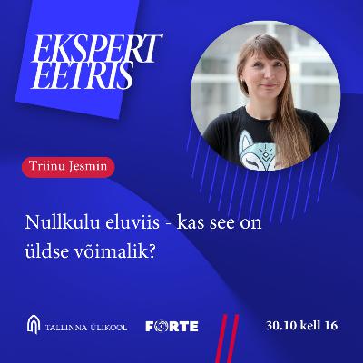 Triinu Jesmin - Nullkulu eluviis - kas see on üldse võimalik?