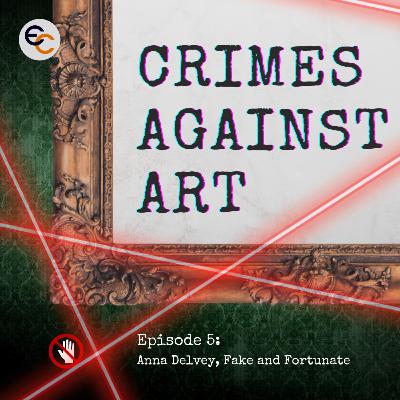 Anna Delvey, Fake and Fortunate Anna Delvey, Fake and Fortunate